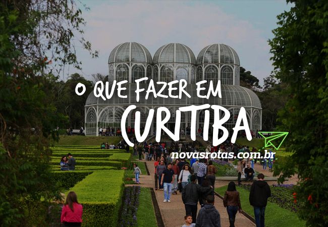 20 principais coisas para fazer em Curitiba